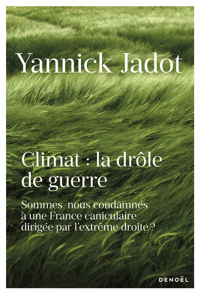 Climat : la drôle de guerre
