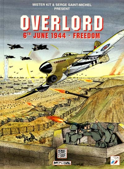 Overlord : 6th june 1944, freedom