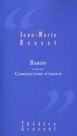 Baron. Commentaires d'amour