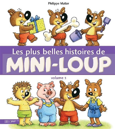 Les plus belles histoires de Mini-loup volume 3