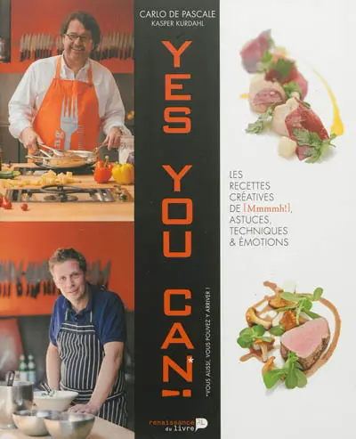 Yes you can ! : les recettes créatives de Mmmmh ! : astuces, techniques & émotions