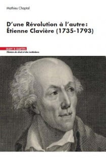 D'une révolution à l'autre : Etienne Clavière, 1735-1793