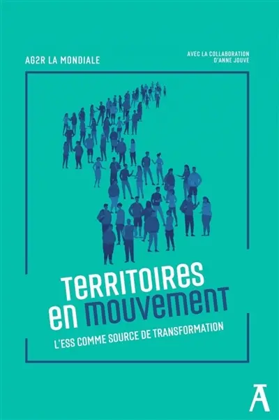 Territoires en mouvement : l'ESS comme source de transformation