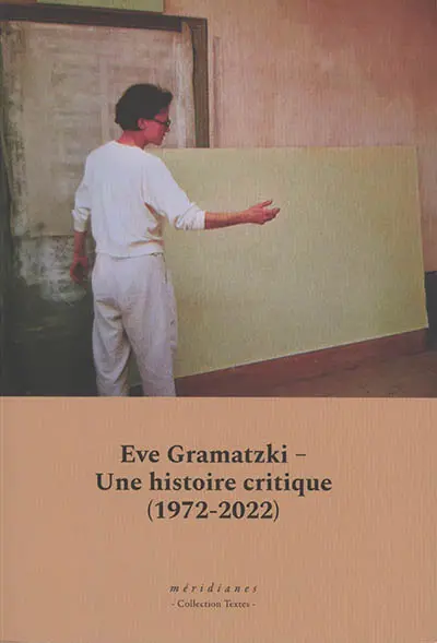 Eve Gramatzki : une histoire critique (1972-2022)