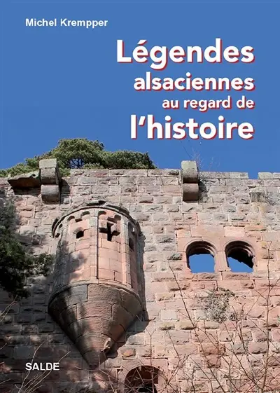 Légendes alsaciennes au regard de l'histoire