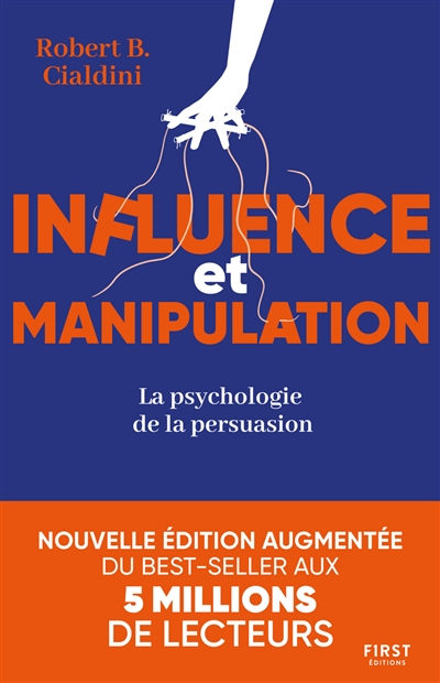 Influence et manipulation : la psychologie de la persuasion