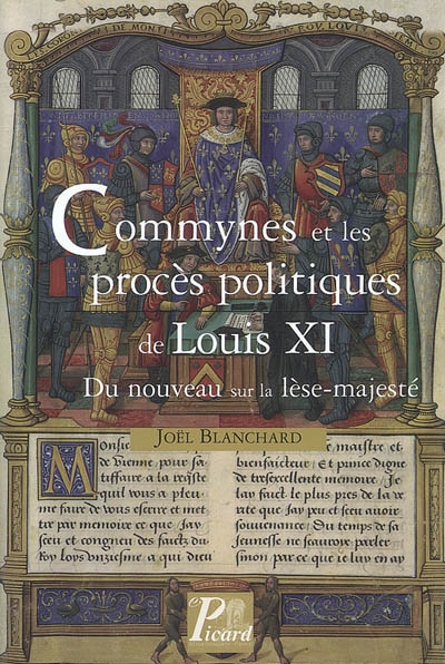 Commynes et les procès politiques de Louis XI : du nouveau sur la lèse-majesté