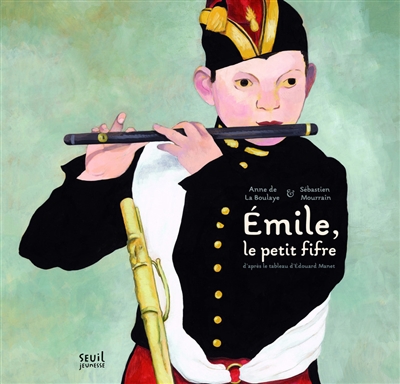 Emile, le petit fifre : d'après le tableau d'Edouard Manet