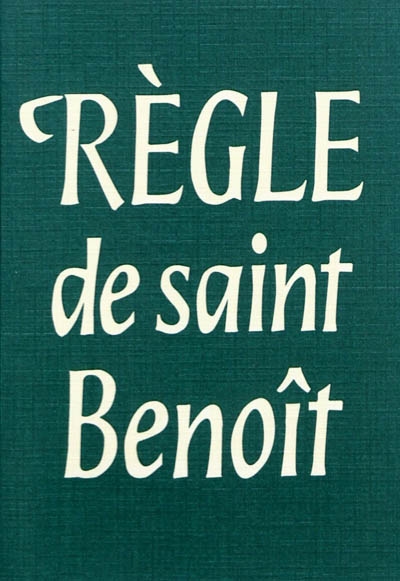 La règle de saint Benoît