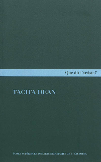 Tacita Dean : écrits choisis 1992-2011