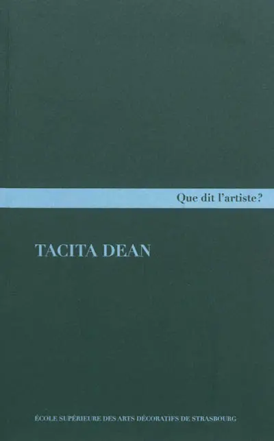 Tacita Dean : écrits choisis 1992-2011