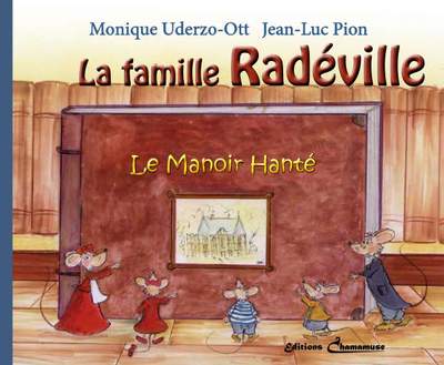 La famille Radéville. Le manoir hanté