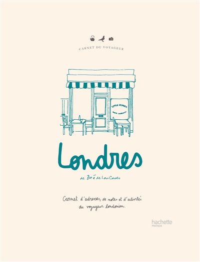 Londres : carnet d'adresses, de notes et d'activités du voyageur londonien