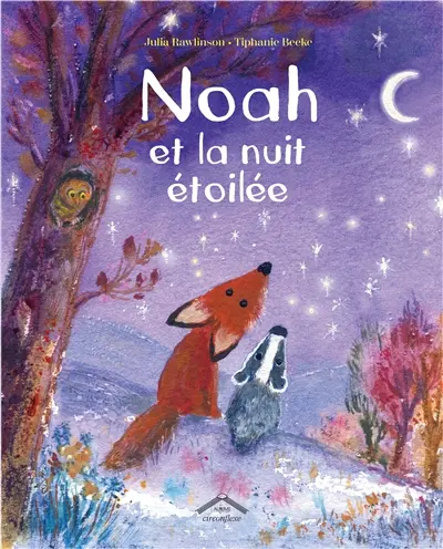 Noah et la nuit étoilée