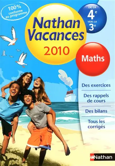 Nathan vacances 2010, de la 4e vers la 3e : maths