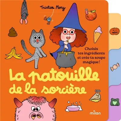 La patouille de la sorcière : choisis tes ingrédients et crée ta soupe magique !