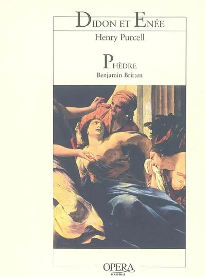 Phèdre. Didon et Enée