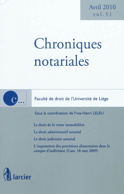 Chroniques notariales. Vol. 51