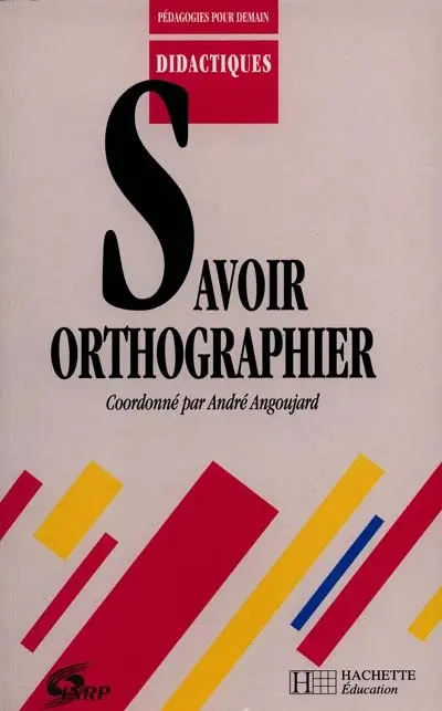 Savoir orthographier à l'école primaire