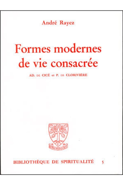 Formes modernes de vie consacrée : Adélaïde de Cicé et Pierre de Clorivière