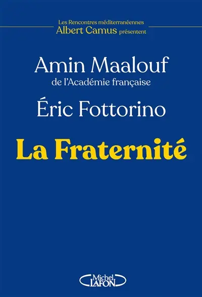 La fraternité La fraternité