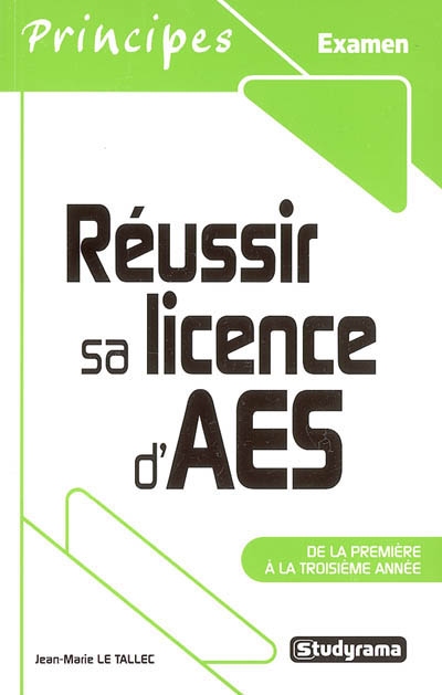 Réussir sa licence d'AES : de la première à la troisième année