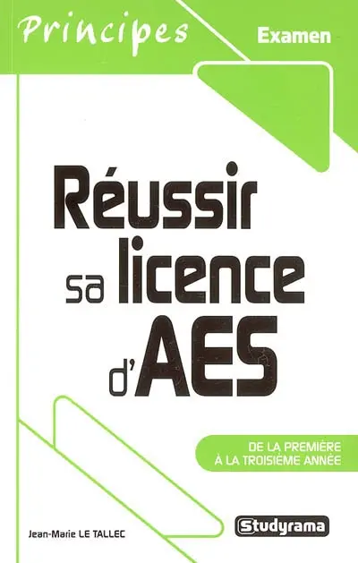 Réussir sa licence d'AES : de la première à la troisième année