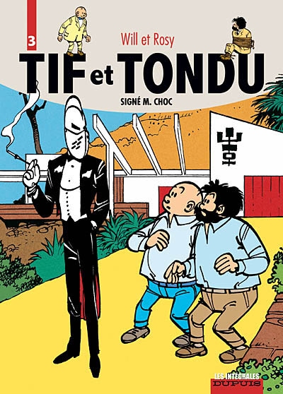 Tif et Tondu. Vol. 3. Signé M. Choc