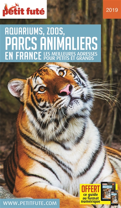 Aquariums, zoos, parcs animaliers en France : les meilleures adresses pour petits et grands : 2019-2020