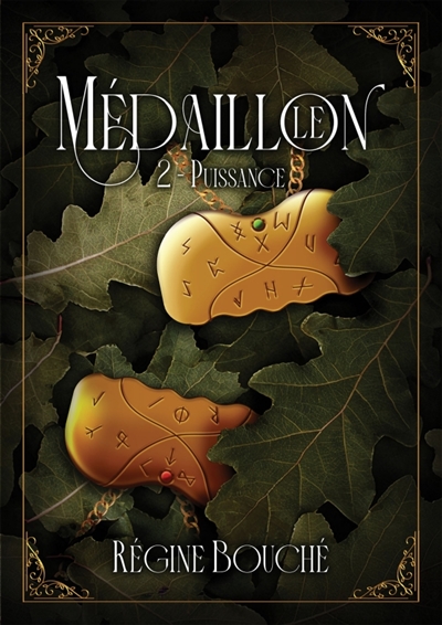 Le Médaillon : T2 : PUISSANCE
