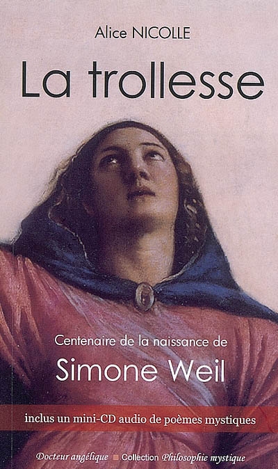 La trollesse : centenaire de la naissance de Simone Weil