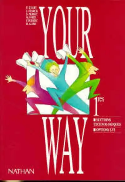 Your way, anglais premières sections technologiques, options LV2