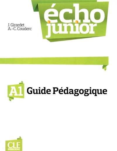 Echo junior, A1 : méthode de français : guide pédagogique