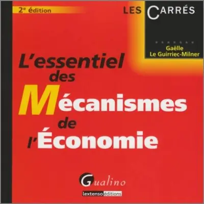 L'essentiel des mécanismes de l'économie