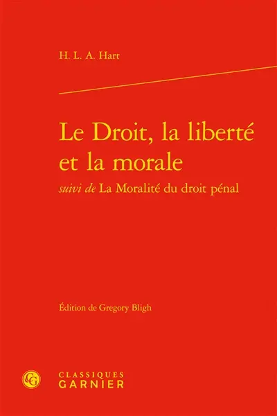 Le droit, la liberté et la morale. La moralité du droit pénal