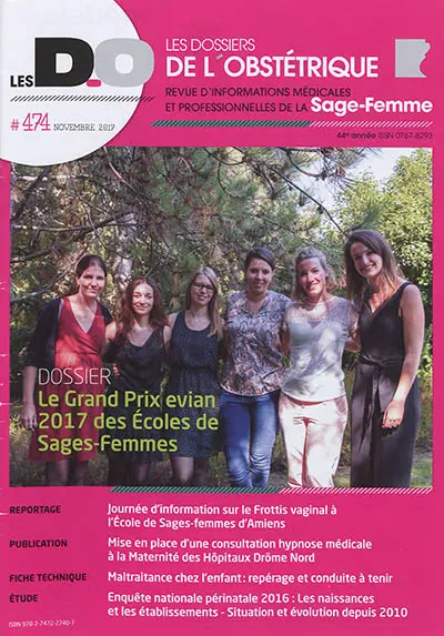 Dossiers de l'obstétrique (Les), n° 474. Le grand prix Evian 2017 des écoles de sages-femmes