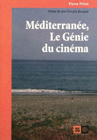 Méditerranée, le génie du cinéma