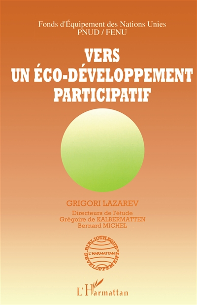 Vers un éco-développement participatif : leçons et synthèse d'une étude thématique