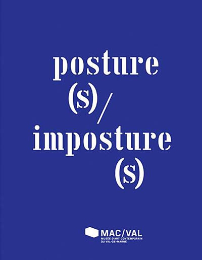 Posture(s)-imposture(s)