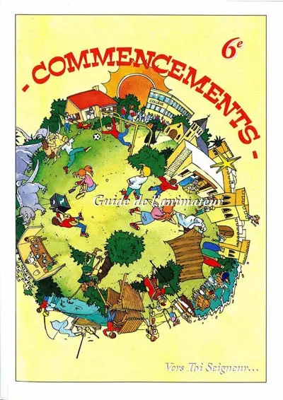 Commencements 6e : livre de l'animateur