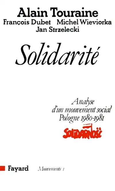 Solidarité : analyse d'un mouvement social, Pologne 1980-1981