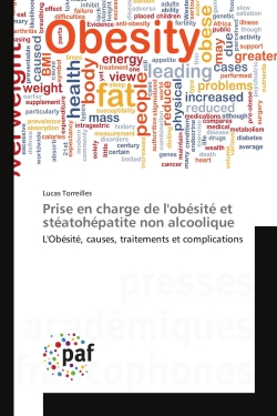 Prise en charge de l'obésité et stéatohépatite non alcoolique : L'Obésité, causes, traitements et complications