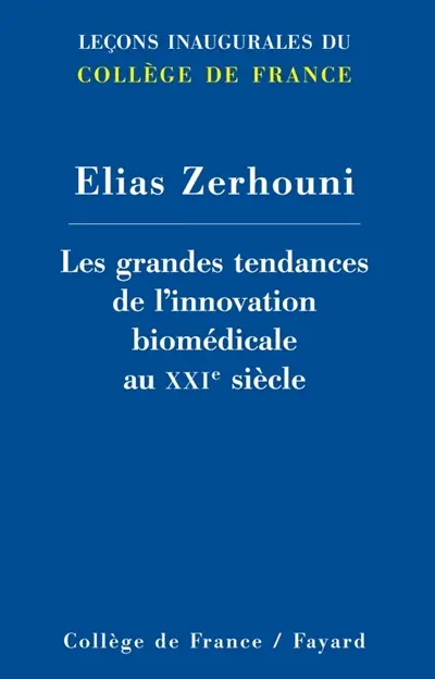 Les grandes tendances de l'innovation biomédicale au XXIe siècle