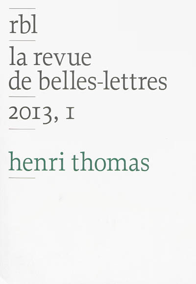 Revue de belles-lettres (La), n° 1 (2013). Henri Thomas