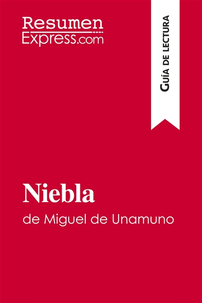 Niebla de Miguel de Unamuno...