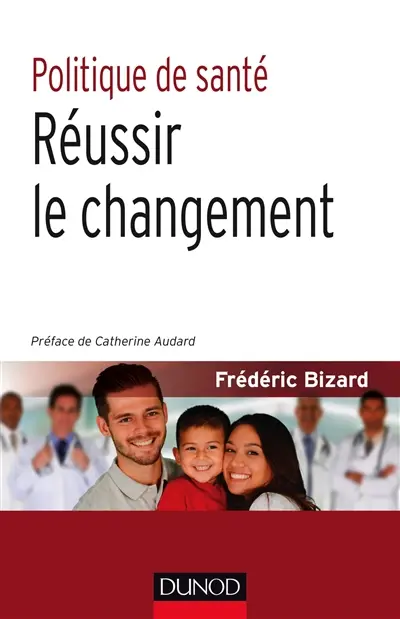 Politique de santé : réussir le changement