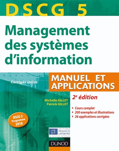 DSCG 5, management des systèmes d'information : manuel et applications : corrigés inclus
