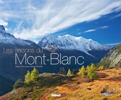 Les saisons du Mont-Blanc
