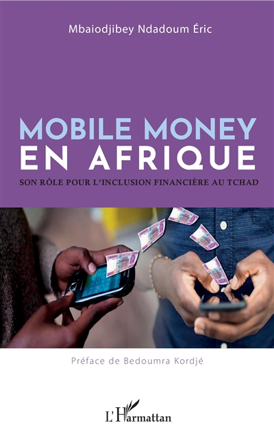 Mobile money en Afrique : son rôle pour l'inclusion financière au Tchad