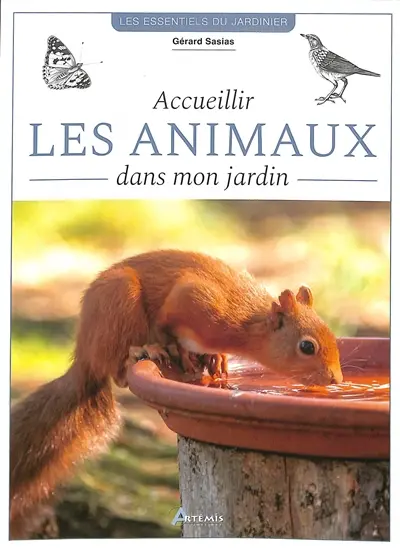 Accueillir les animaux dans mon jardin